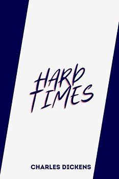 hard times by charles dickens