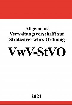 Allgemeine Verwaltungsvorschrift zur Straßenverkehrs-Ordnung (VwV-StVO)