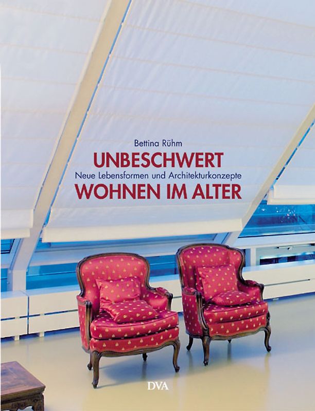 Unbeschwert wohnen im Alter