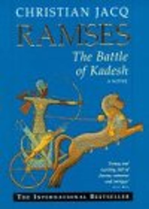 Jacq, Christian, Vol.3 : The Battle of Kadesh (Ramses)