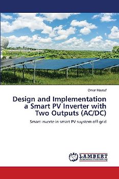 Design and Implementation a Smart PV Inverter with Two Outputs (AC/DC)