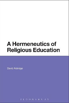 A Hermeneutics of Religious Education