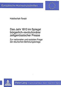Das Jahr 1813 im Spiegel bürgerlich-revolutionärer zeitgenössischer Presse