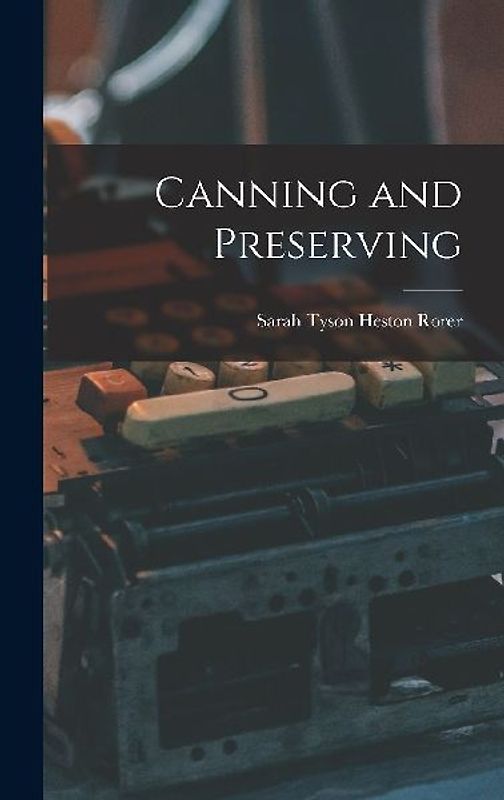 Canning and Preserving