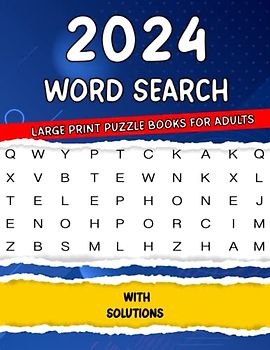 2024 Worde Search Puzzle Books for Adults, with solutions: Large Print Word Search Puzzle Book for Seniors, Adults & Teens. Themed Word Find Puzzles. Activity Book & Brain Games for Adults