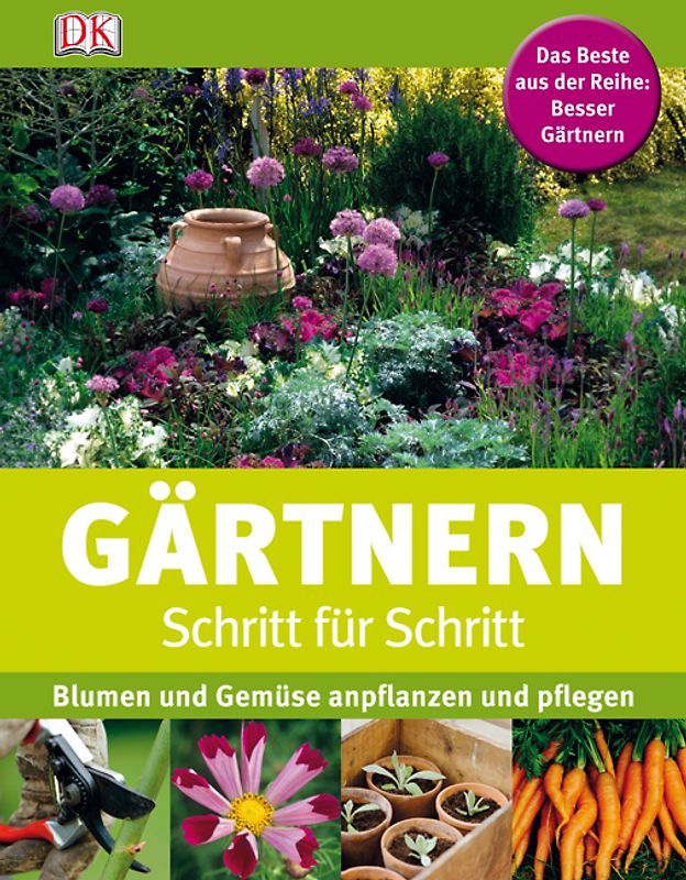 Gärtnern Schritt für Schritt