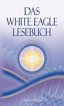 Das White Eagle Lesebuch