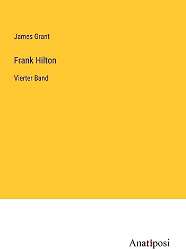 Frank Hilton: Vierter Band