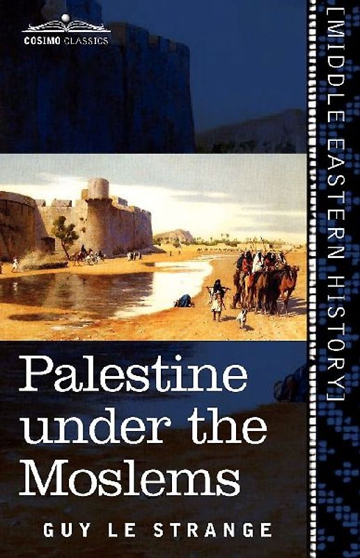 Palestine Under the Moslems