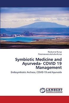Symbiotic Medicine and Ayurveda- COVID 19 Management