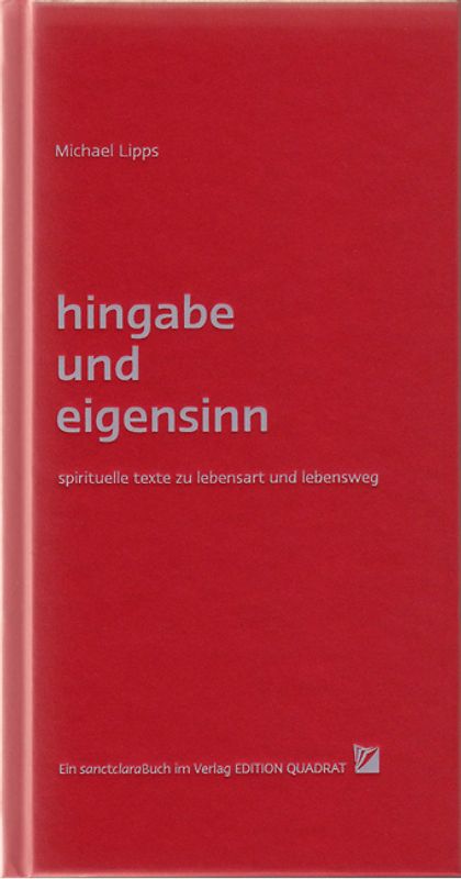 Hingabe und Eigensinn