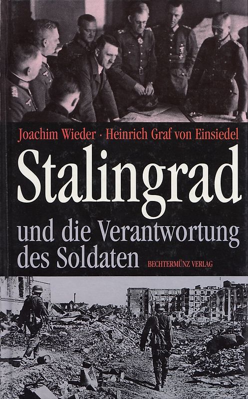 Stalingrad und die Veratwortung des Soldaten - Joachim Wieder [Gebundene Ausgabe]