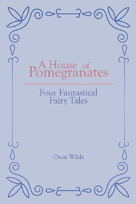 A House of Pomegranates