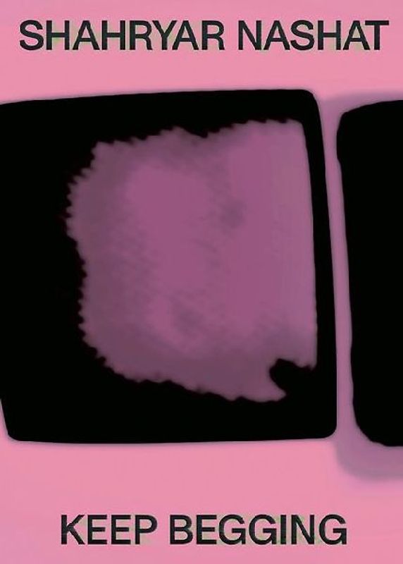 Shahryar Nashat: Keep Begging