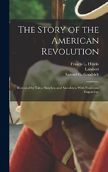 The Story of the American Revolution