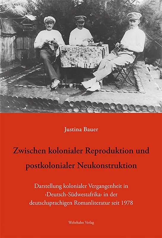Zwischen kolonialer Reproduktion und postkolonialer Neukonstruktion