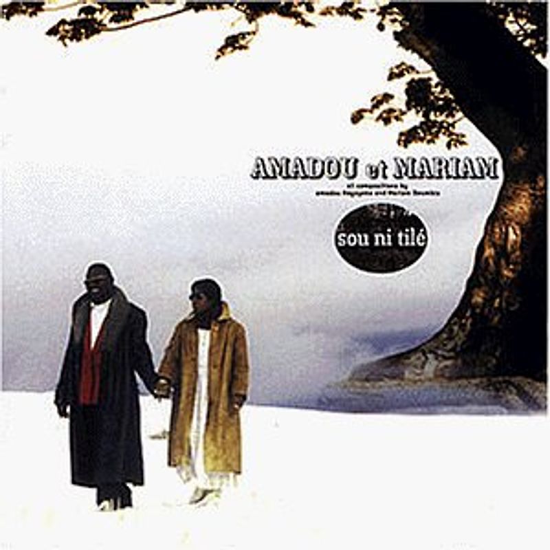 Amadou & Mariam - Sou Ni Tile