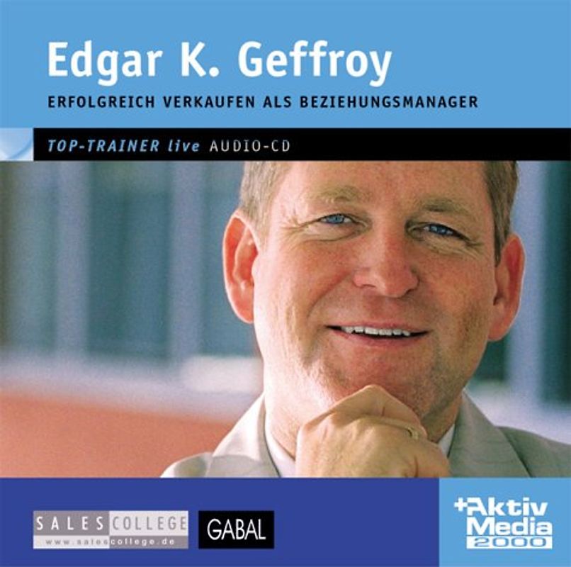 Erfolgreich Verkaufen als Beziehungsmanager