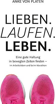 Lieben. Laufen. Leben.
