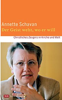 Der Geist weht, wo er will. Christliches Zeugnis in Kirche und Welt