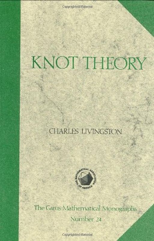 Knot Theory (Mathematical Association of America Textbooks)