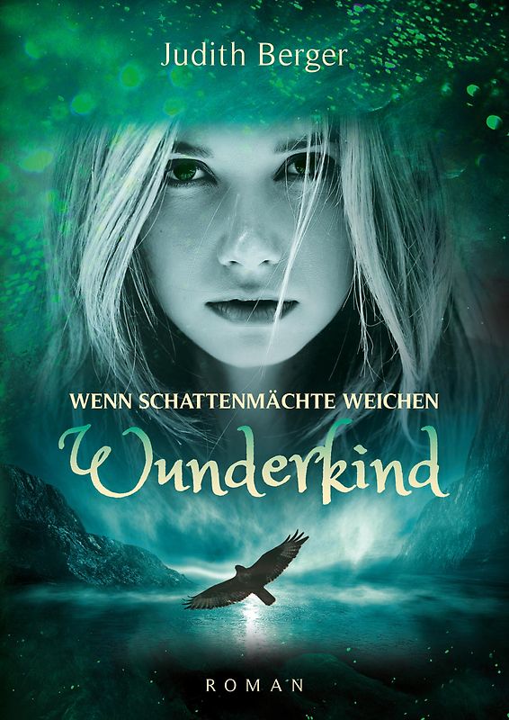 Wenn Schattenmächte weichen - Wunderkind