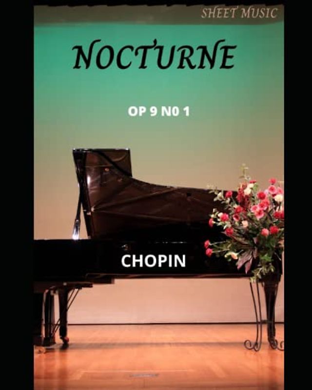 Chopin Nocturne Op. 9 no. 1 in B flat minor, (sheet music score)