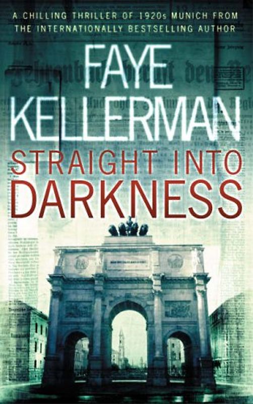 Straight into Darkness - Faye Kellerman