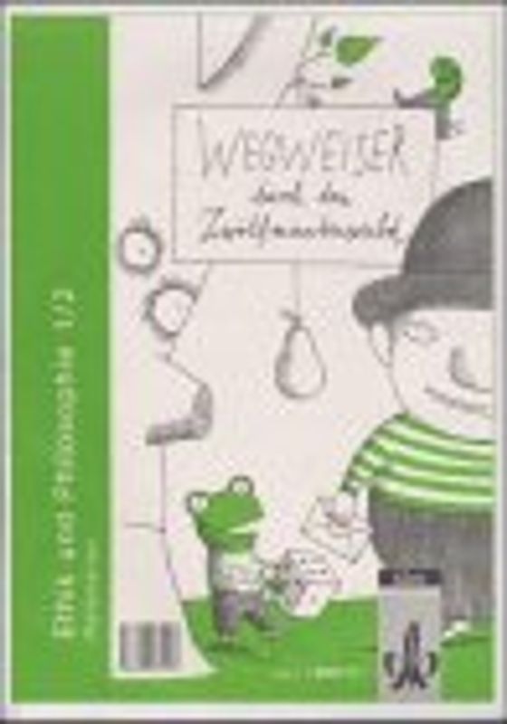 Ethik für die Grundschule / Im Zwölfminutenwald