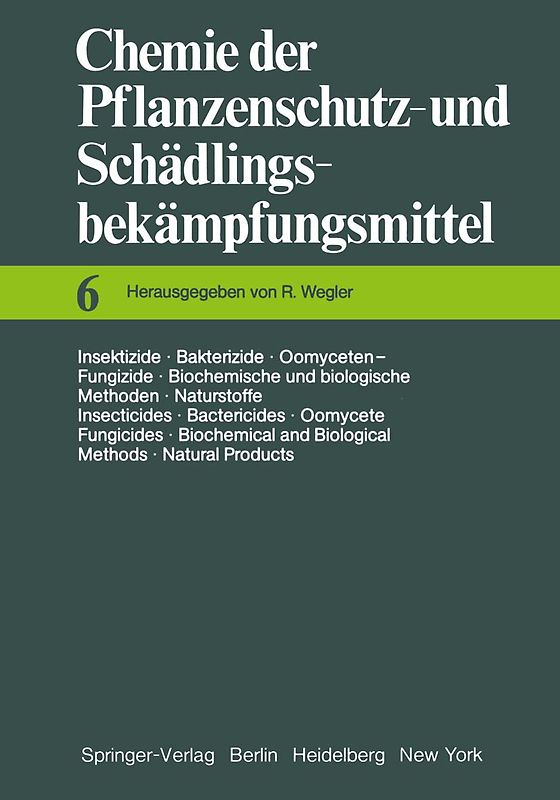 Insektizide · Bakterizide · Oomyceten-Fungizide / Biochemische und biologische Methoden · Naturstoffe / Insecticides · Bactericides · Oomycete Fungicides / Biochemical and Biological Methods · Natural Products