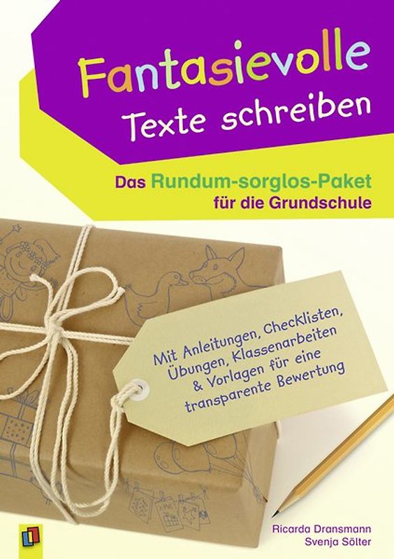Fantasievolle Texte schreiben – Das Rundum-sorglos-Paket für die Grundschule