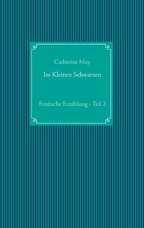 Im Kleinen Schwarzen - Teil 2