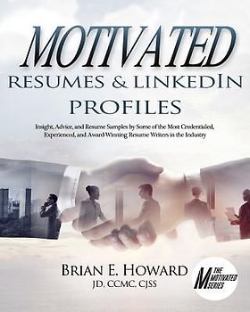 Motivated Resumes & Linkedin Profiles!