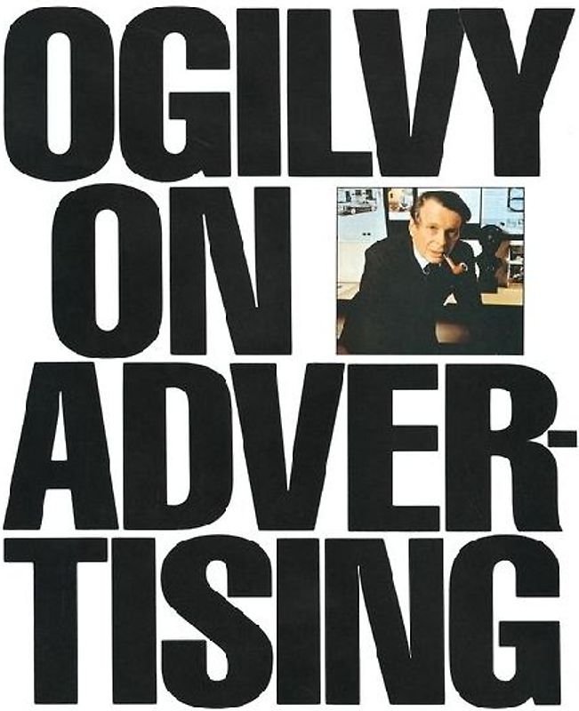 Ogilvy on Advertising