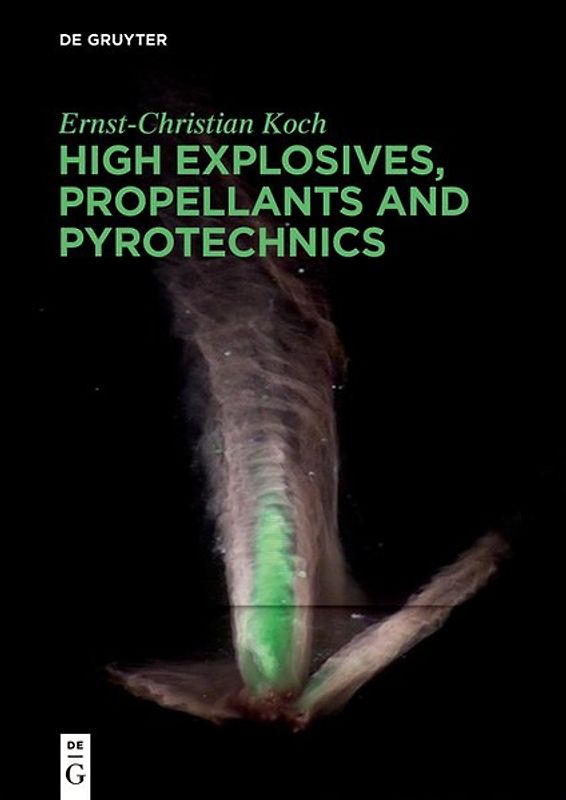 High Explosives, Propellants, Pyrotechnics