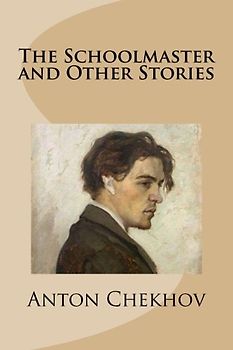 The Schoolmaster and Other Stories