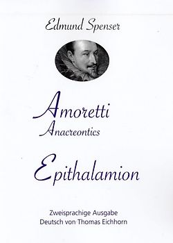 AMORETTI, Anacreontics -- EPITHALAMION.