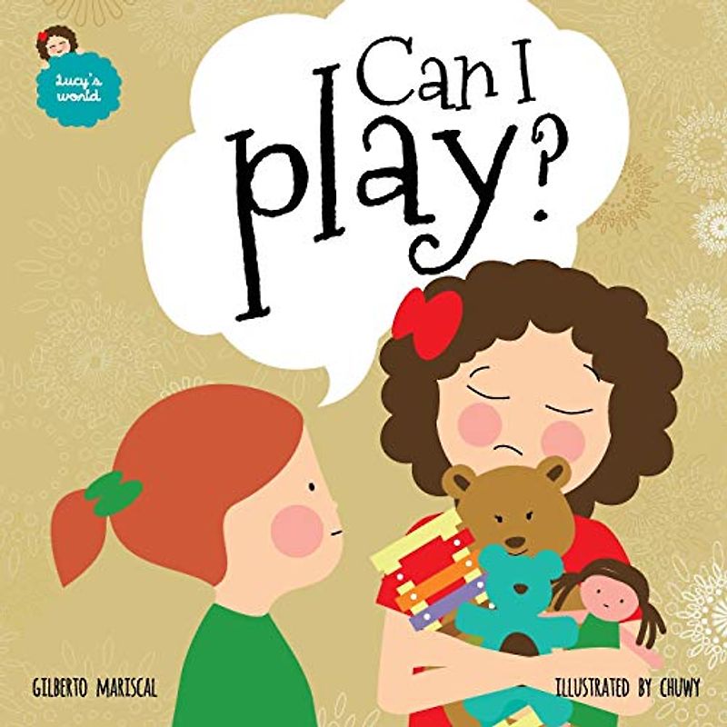 Can I play?: English edition (Lucy's World, Band 4)