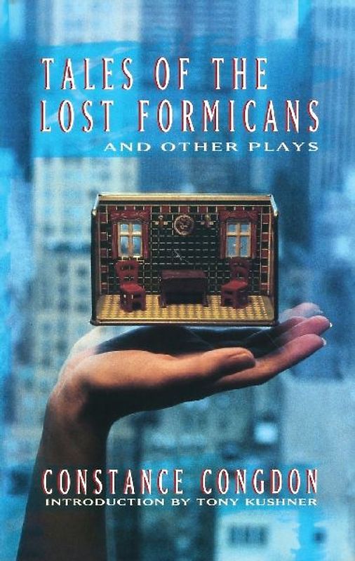 Tales of the Lost Formicans and Other Plays