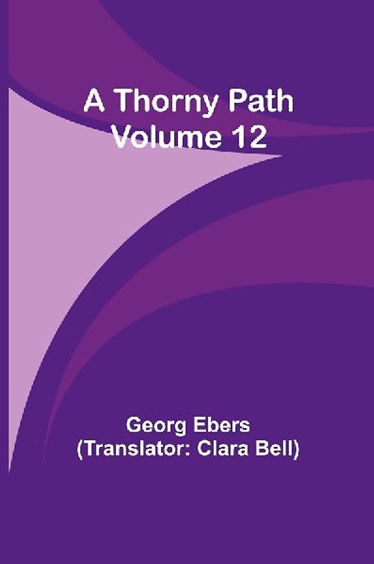 A Thorny Path - Volume 12