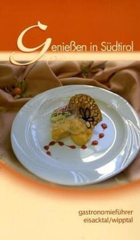 Geniessen in Südtirol