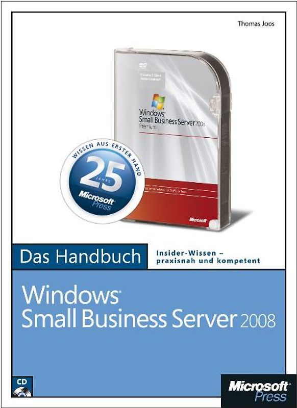 Microsoft Windows Small Business Server 2008 - Das Handbuch