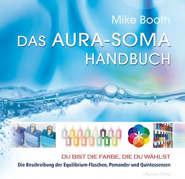 Das Aura-Soma-Handbuch