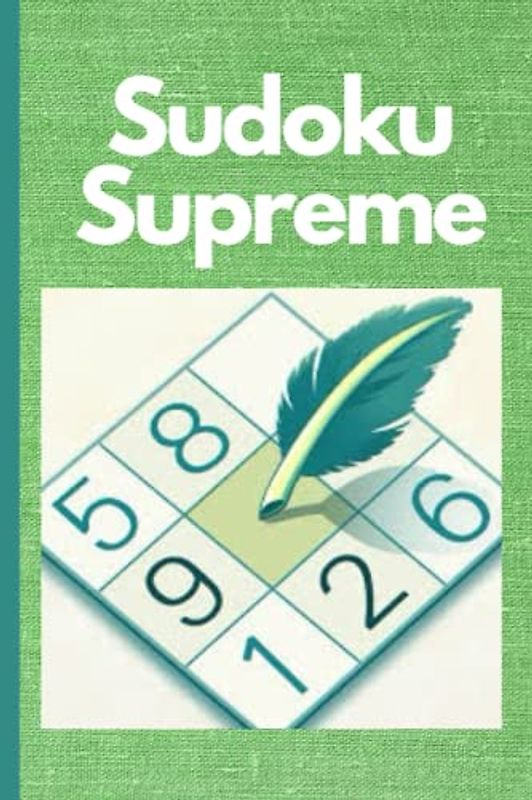 Sudoku Supreme: Challenging Number Puzzles