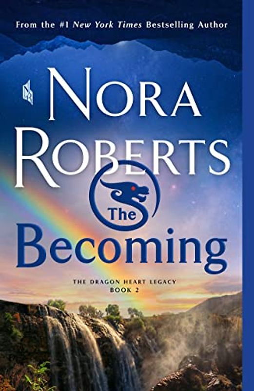 Becoming: The Dragon Heart Legacy, Book 2 (The Dragon Heart Legacy, 2)
