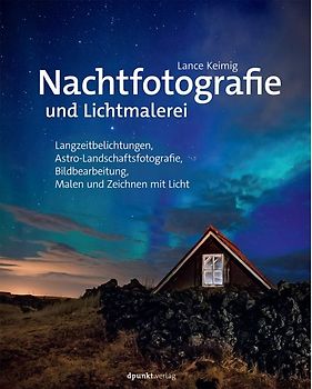 Nachtfotografie und Lichtmalerei