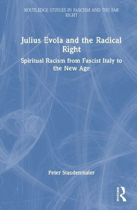Julius Evola and the Radical Right