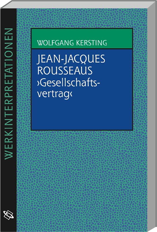 Jean-Jacques Rousseaus "Gesellschaftsvertrag"