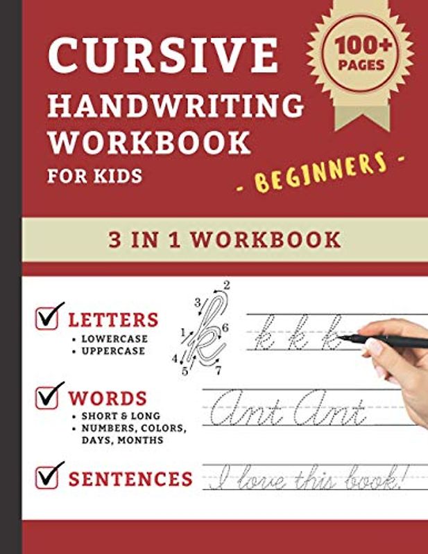 Cursive Handwriting Workbook For Kids Beginners: Cursive Handwriting Practice Book For Kids Grade 1-5 | 3 in 1 Learning Cursive Handwriting Workbook ... Words, and Sentences (Red Cover Edition)
