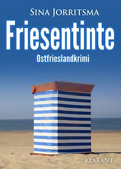 Friesentinte. Ostfrieslandkrimi